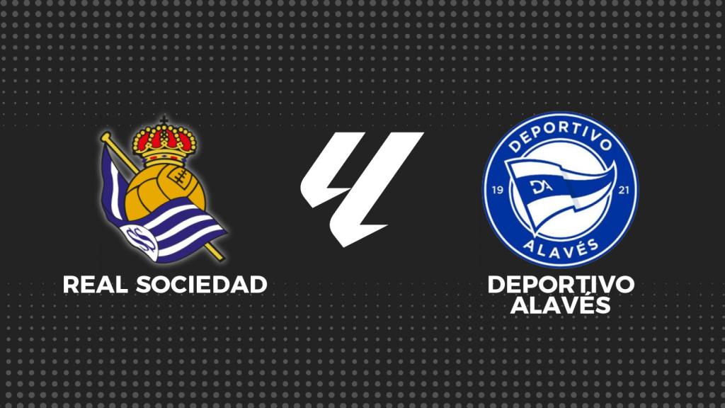 Real Sociedad - Alavés, fútbol en directo