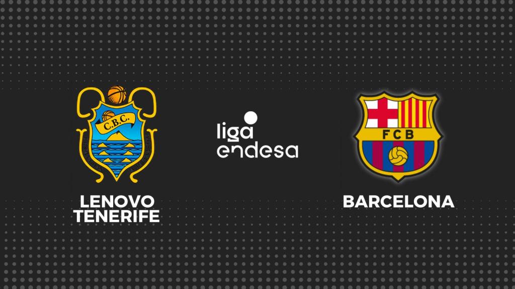 Tenerife - Barça, baloncesto en directo