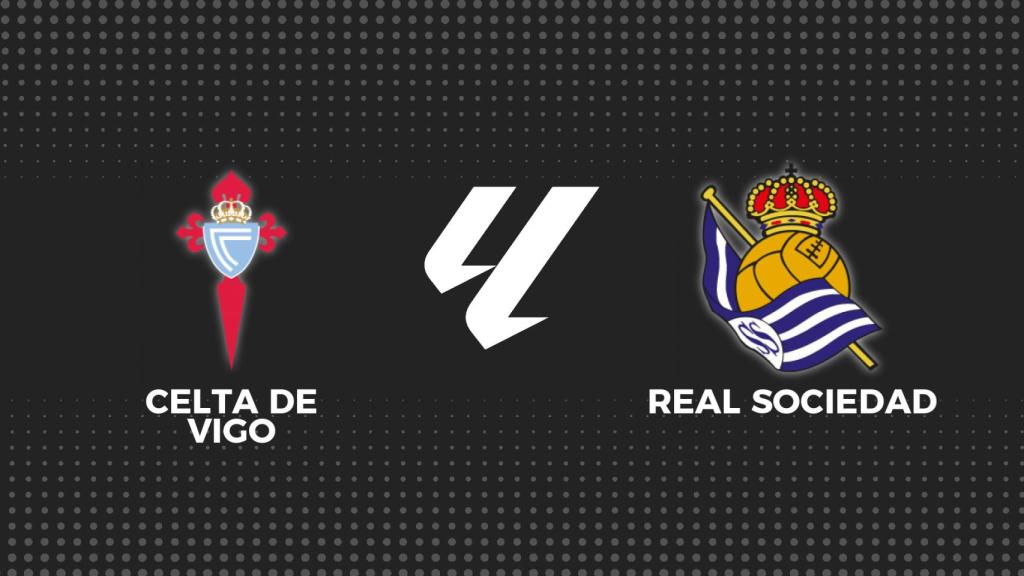 Celta - Real Sociedad, fútbol en directo
