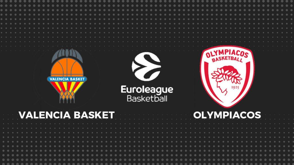 Valencia - Olympiacos, baloncesto en directo