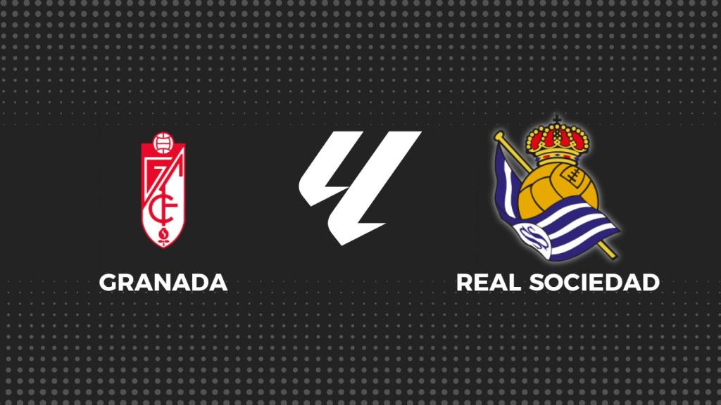 Granada - Real Sociedad, La Liga en directo