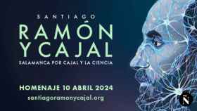 Salamanca: por Cajal y la ciencia. Homenaje a Don Santiago Ramón y Cajal