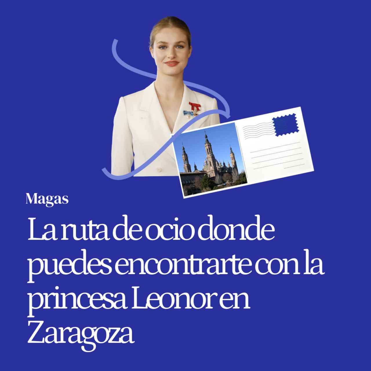 La ruta de ocio donde puedes encontrarte con la princesa Leonor en Zaragoza: estos son sus lugares favoritos