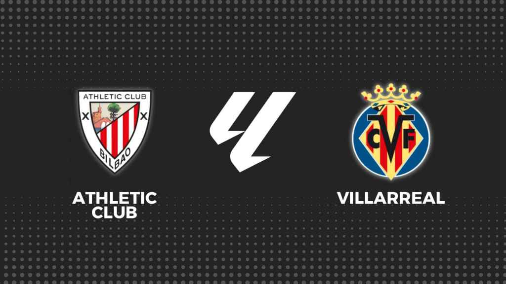 Athletic - Villarreal, La Liga en directo