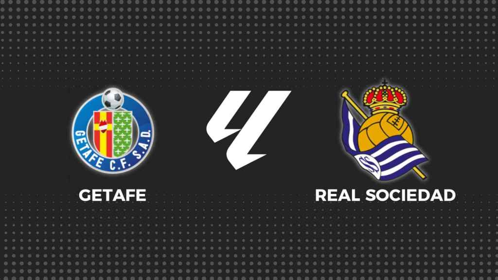 Getafe - Real Sociedad, La Liga en directo