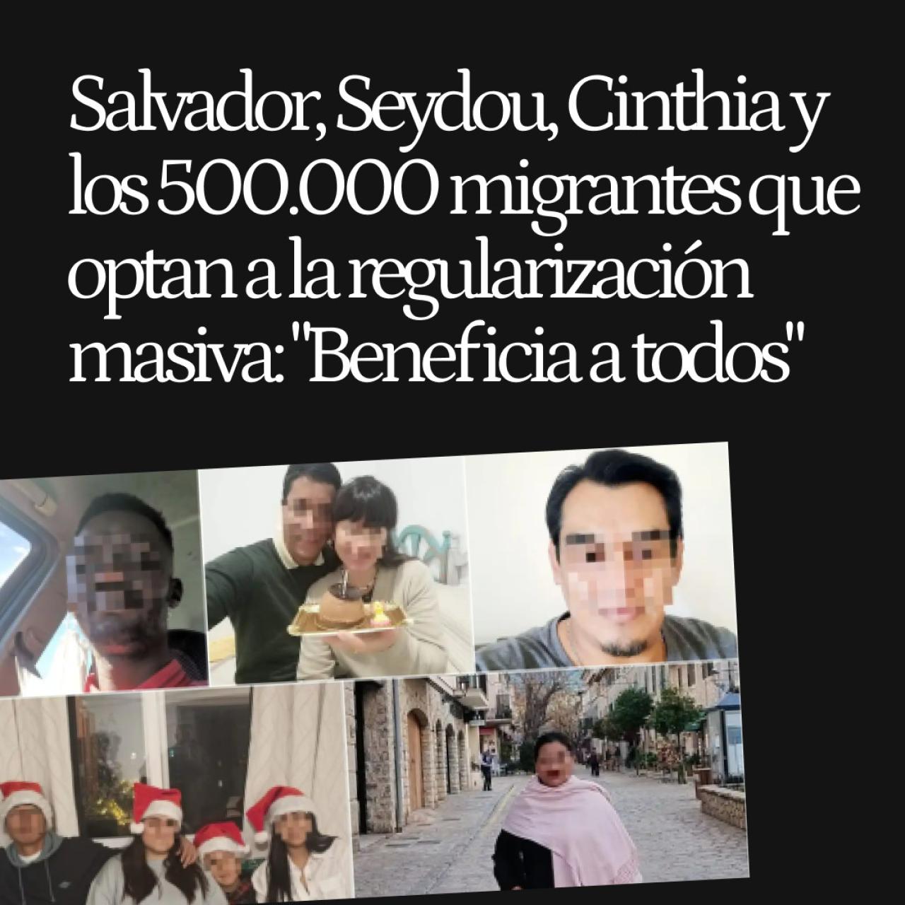 Salvador, Seydou, Cinthia y los 500.000 migrantes que optan a la regularización masiva: "Beneficia a todos"