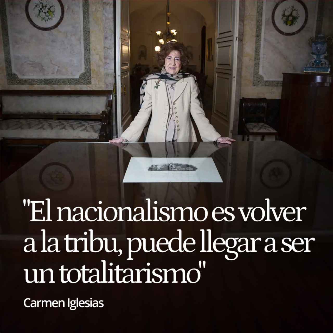 Carmen Iglesias: "El nacionalismo es volver a la tribu, puede llegar a ser un totalitarismo"