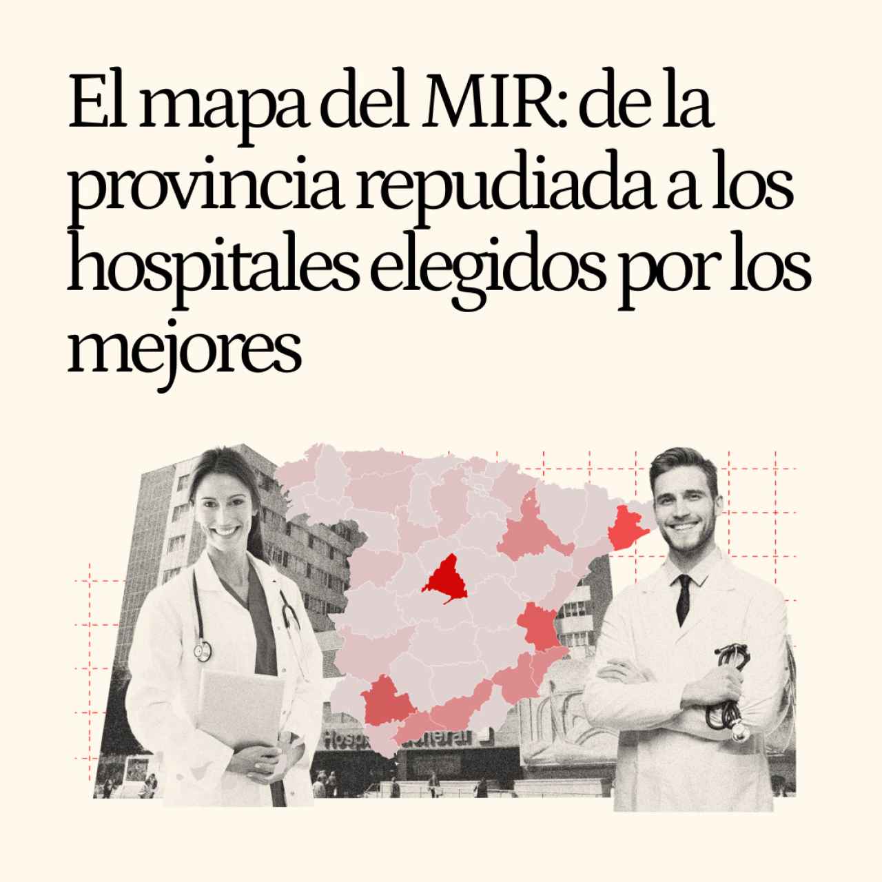 El mapa definitivo del MIR: de la provincia repudiada a los hospitales elegidos por los mejores