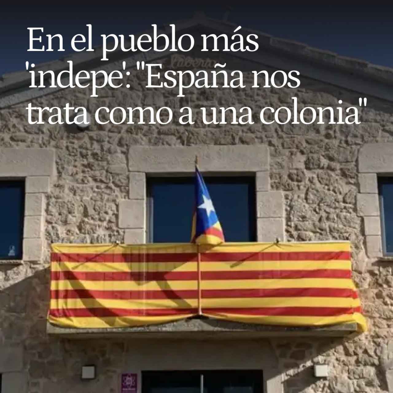 En el pueblo más 'indepe', donde el 97,2% habla en catalán: 