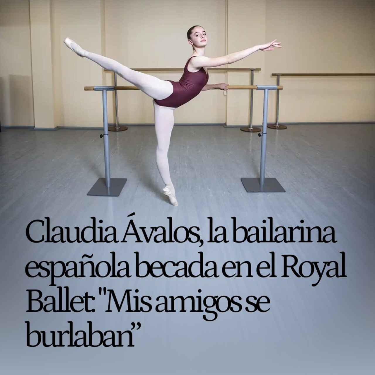 Claudia Ávalos, de 15 años, la bailarina española becada en el Royal Ballet: "Mis amigos se burlaban"