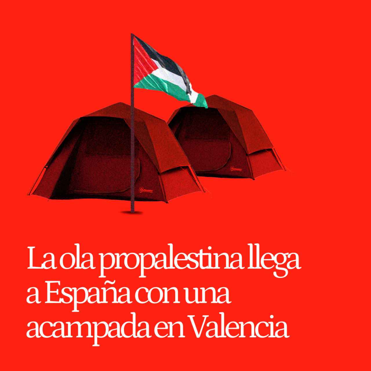 La ola propalestina llega a España con una acampada en Valencia: "Tenemos que montar lo de EEUU aquí"