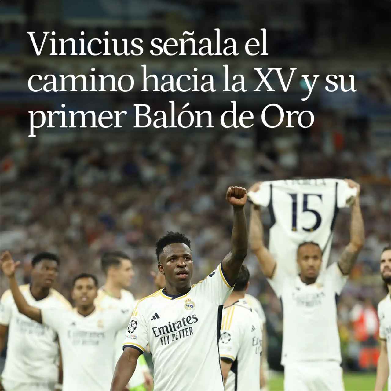 Vinicius señala el camino hacia La Decimoquinta y su primer Balón de Oro: la estrella total de Ancelotti