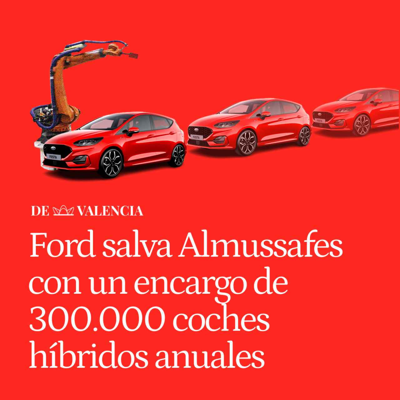 Ford salva Almussafes con un encargo de 300.000 coches híbridos anuales, pero tardará tres años en fabricarlos