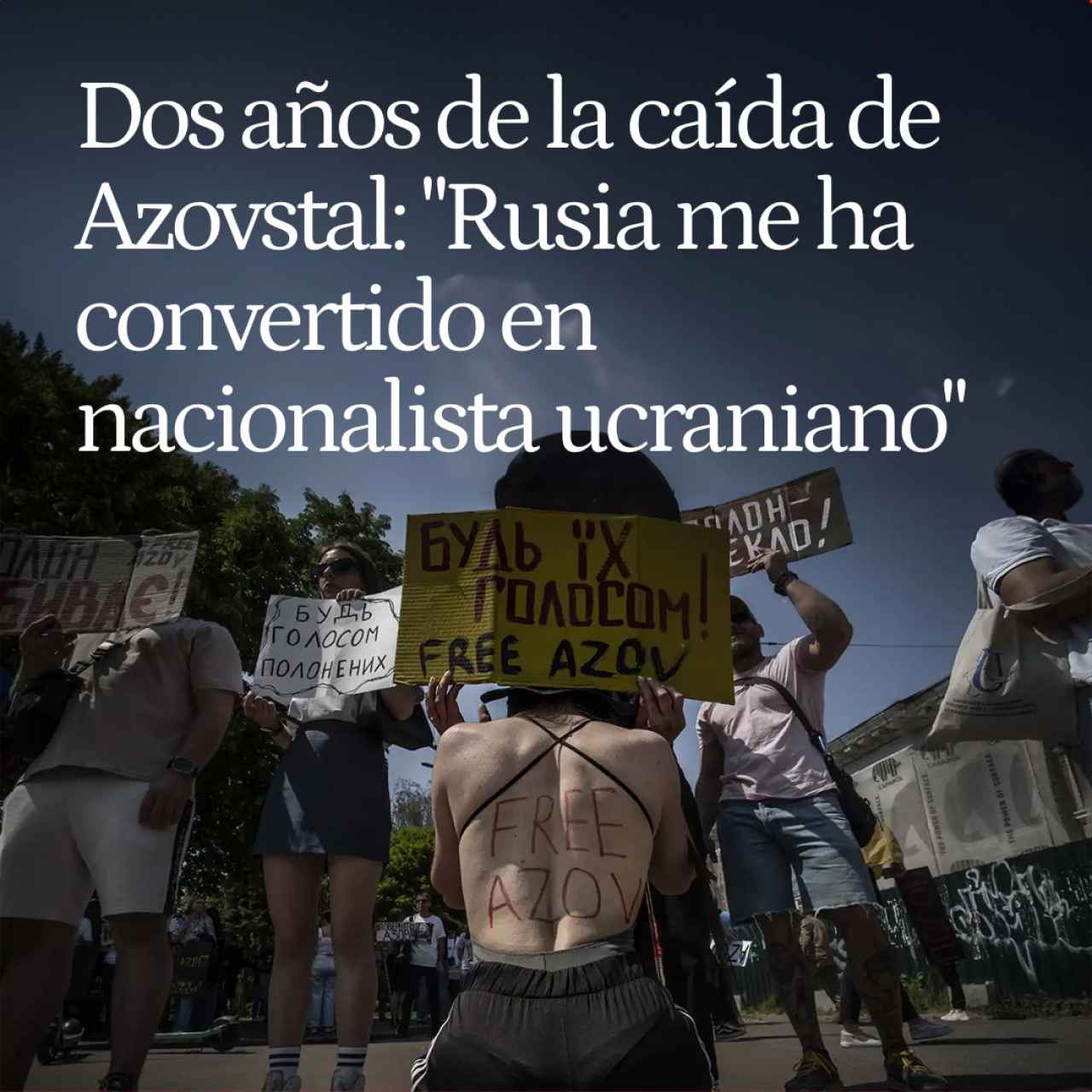 Dos años de la caída de Azovstal: "Las torturas rusas me han convertido en nacionalista ucraniano"