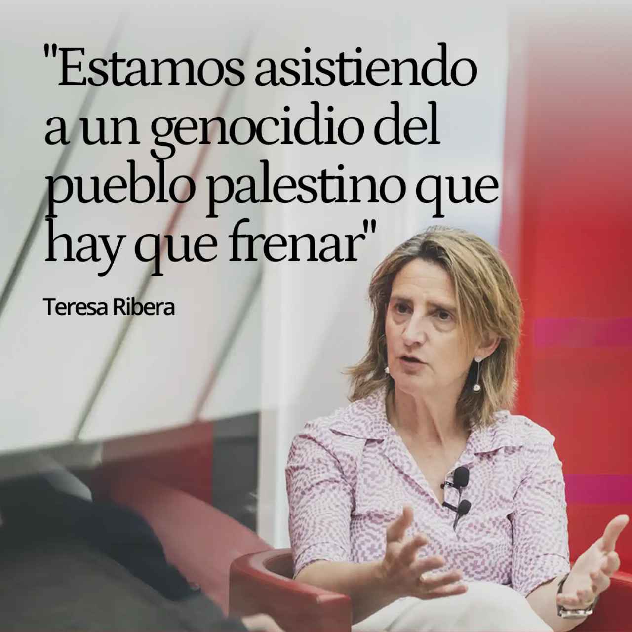 Teresa Ribera: "Estamos asistiendo a un genocidio del pueblo palestino que hay que frenar ya"
