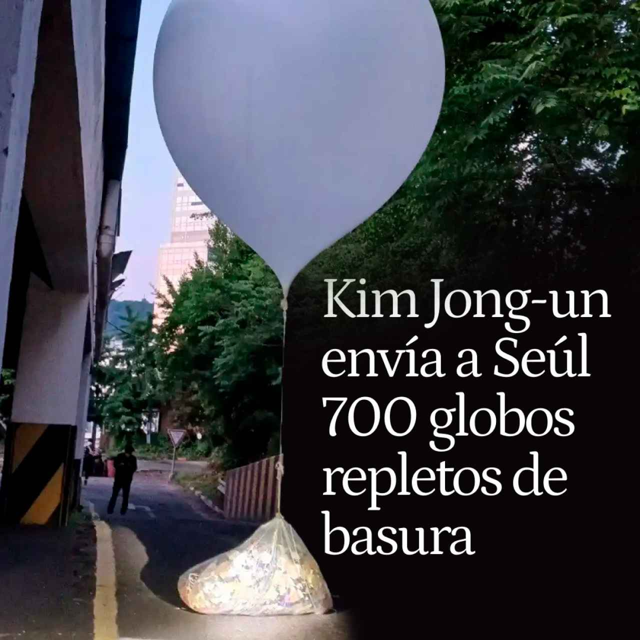 La 'guerra sucia' de  Kim Jong-un: envía a Seúl más de 700 globos repletos de basura y excrementos