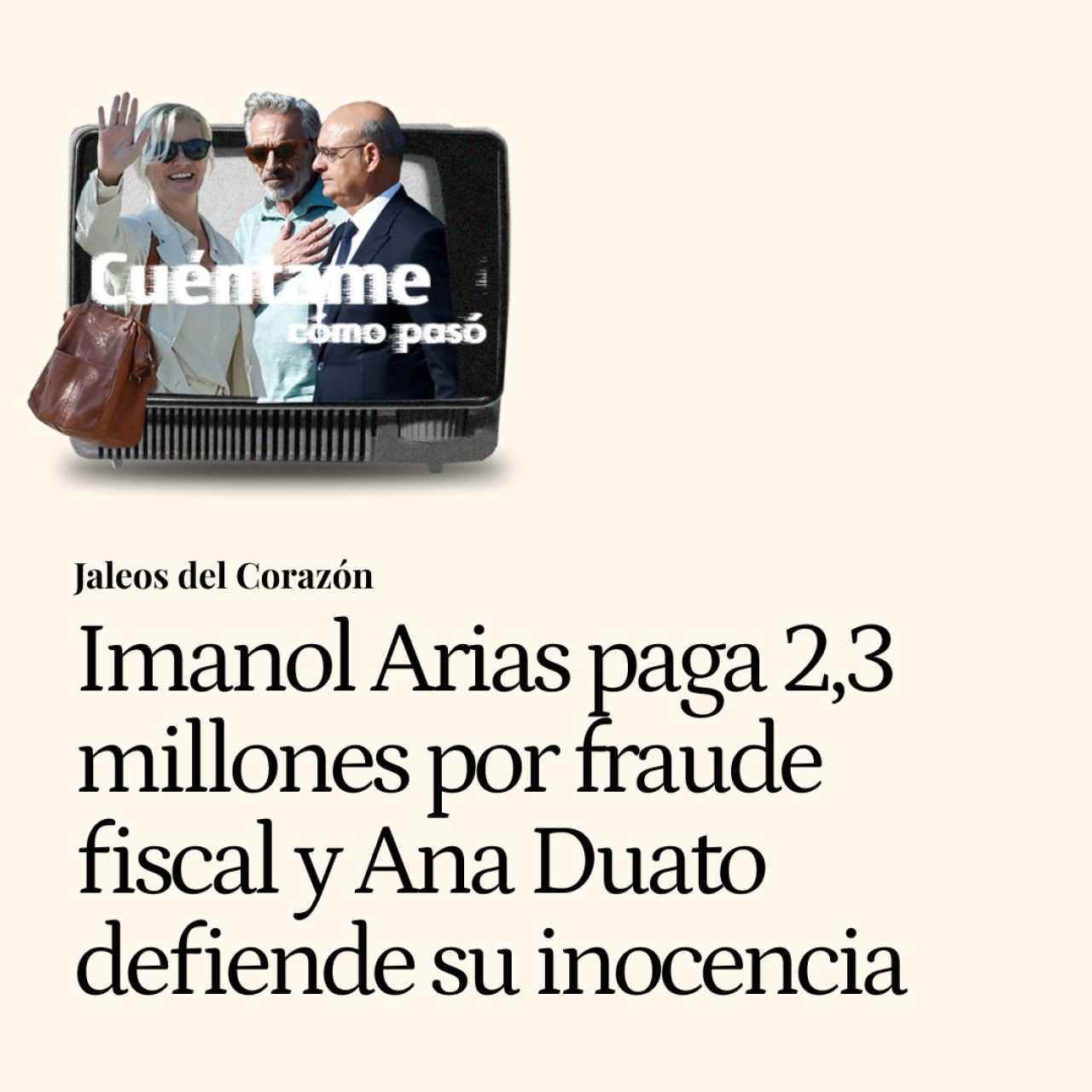 Imanol Arias pacta con la Fiscalía y paga 2,3 millones pero Ana Duato lo rechaza y encara 30 años de cárcel
