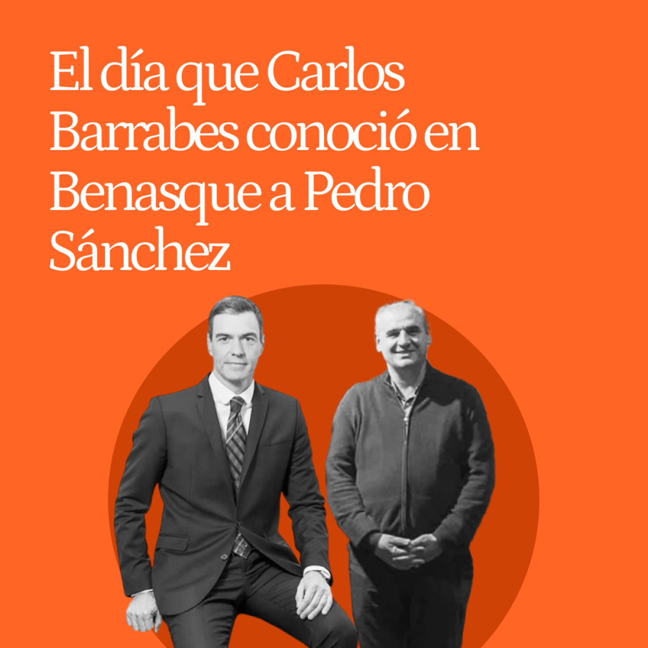 El día que Carlos Barrabés conoció en Benasque a Pedro Sánchez : "No fue una conspiración de marisquería"