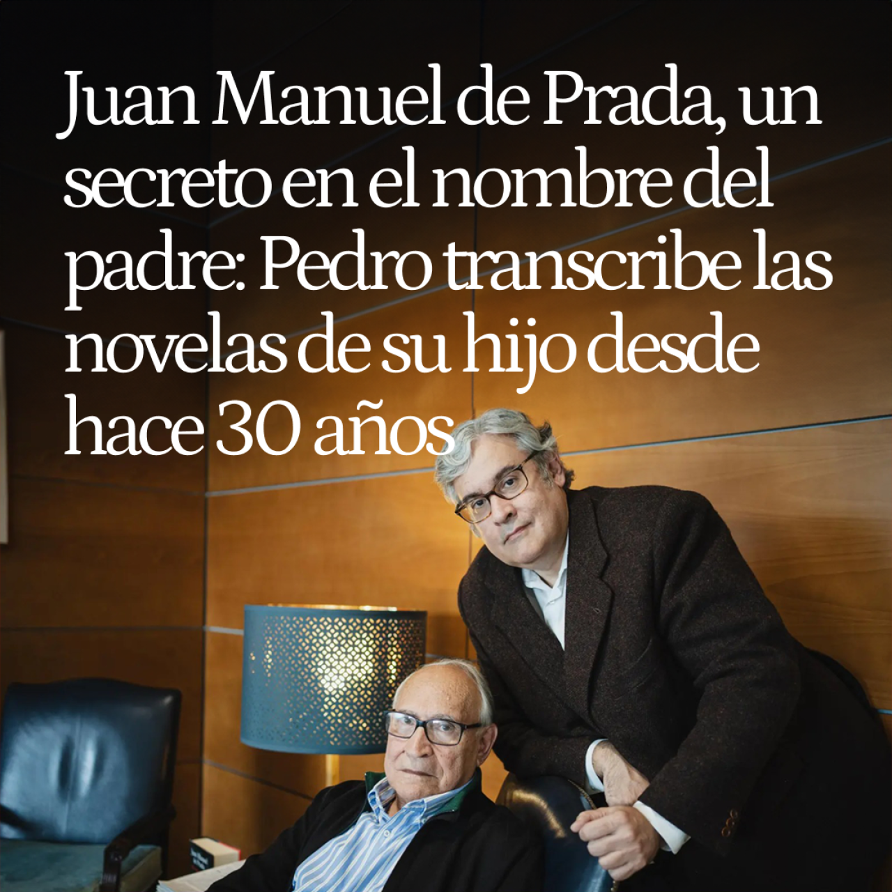 Juan Manuel de Prada, un secreto en el nombre del padre: Pedro transcribe las novelas de su hijo desde hace 30 años