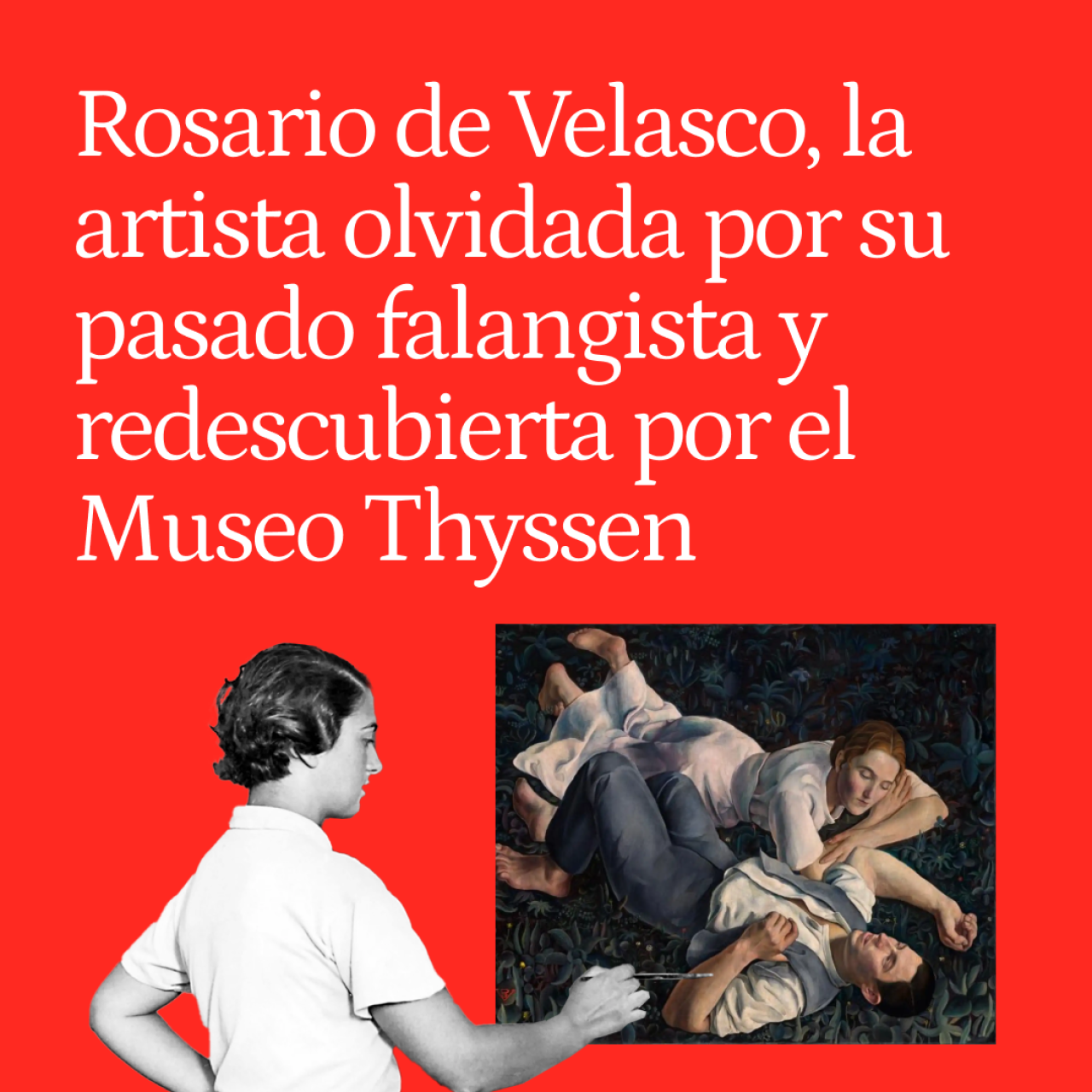 Rosario de Velasco, la artista olvidada por su pasado falangista y redescubierta por el Museo Thyssen