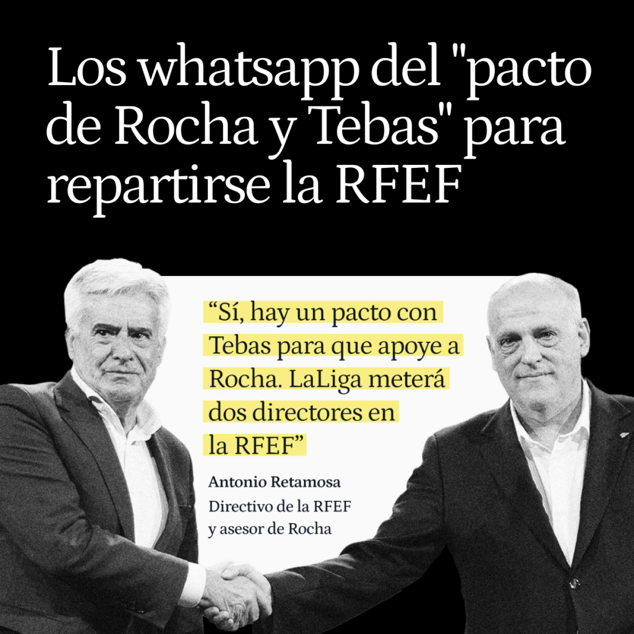 Los whatsapp del "pacto entre Rocha y Tebas" para repartirse la RFEF: "LaLiga meterá dos directores"