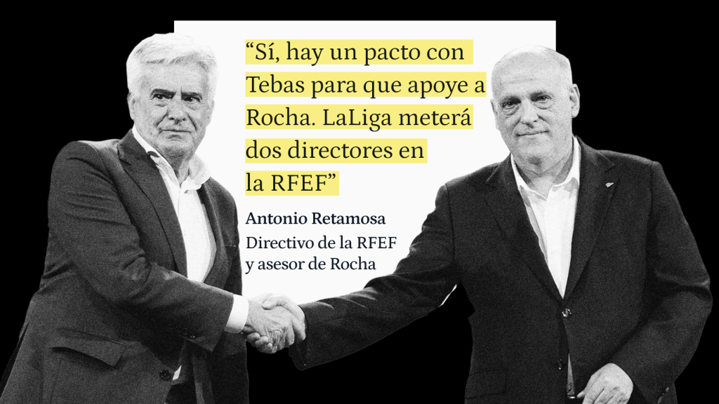 Pedro Rocha y Javier Tebas  con una de la frase de los whatsapp desvelados por EL ESPAÑOL en un fotomontaje.
