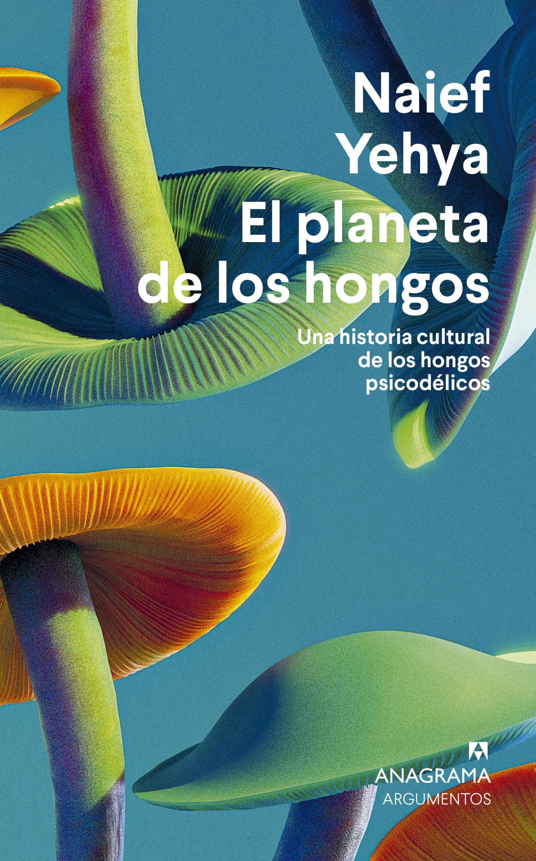 Portada de 'El planeta de los hongos'. Foto: Anagrama