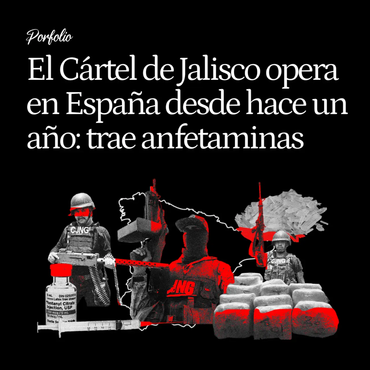 El Cártel de Jalisco opera en España desde hace un año: trae metanfetaminas de México mientras se prepara para producir fentanilo