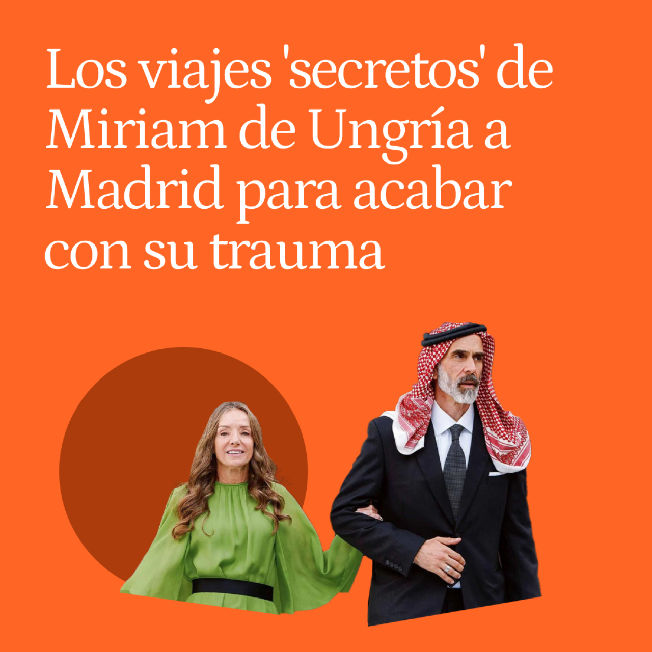 Los viajes 'secretos' de Miriam de Ungría a Madrid para acabar con su trauma: 