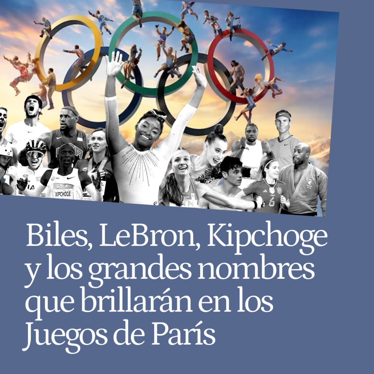 Las estrellas de París 2024: Biles, LeBron, Kipchoge y los grandes nombres que brillarán en los JJOO