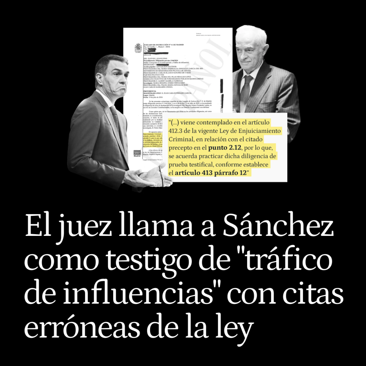 El juez llama a Sánchez como testigo de un "tráfico de influencias en cadena" con citas erróneas de la ley