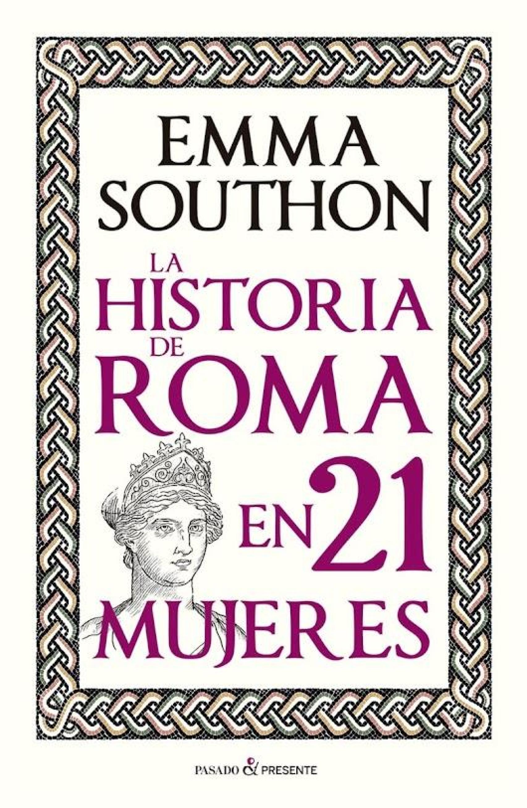 Portada de 'La historia de Roma en 21 mujeres' (Pasado&Presente)