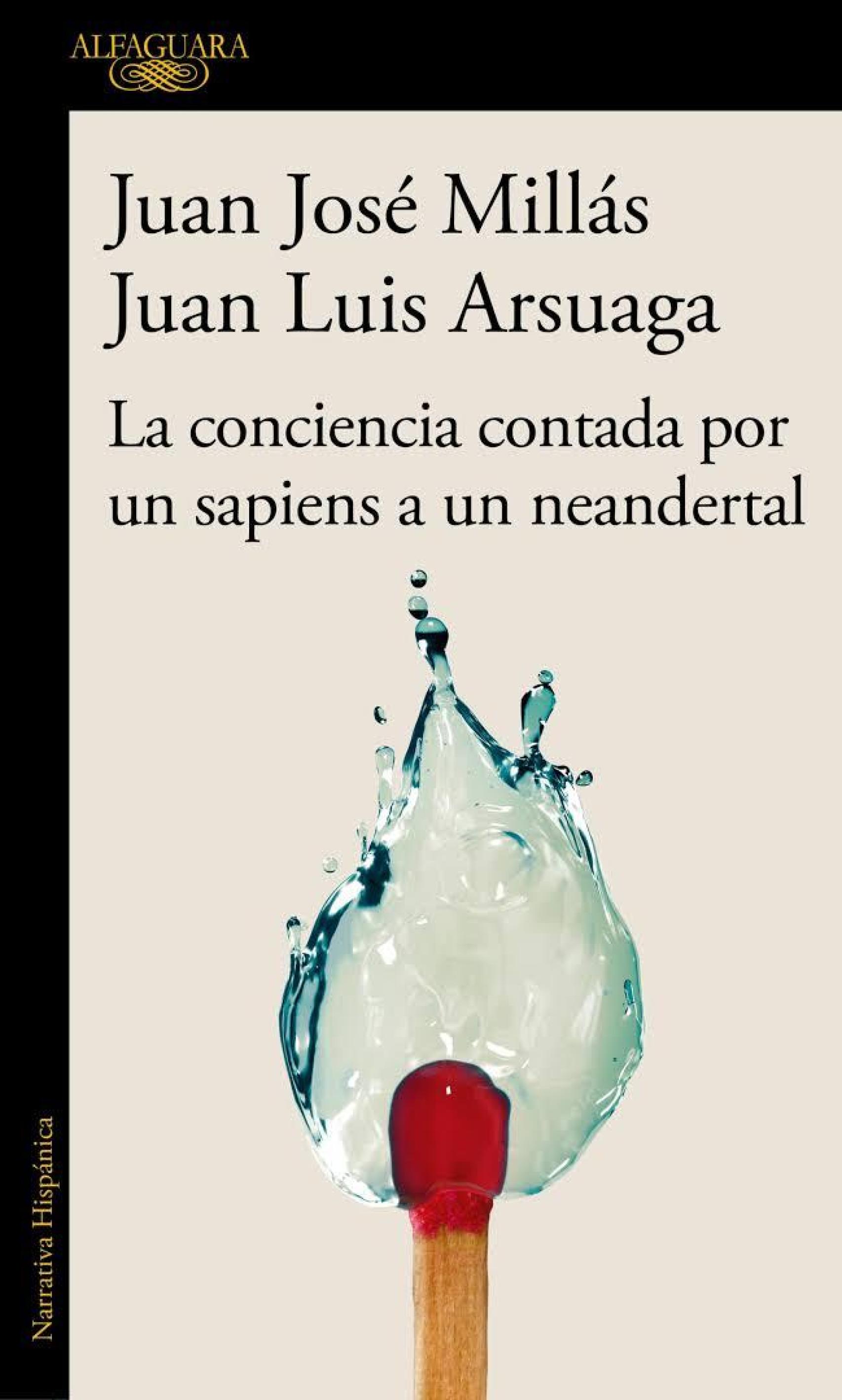 Portada de 'La conciencia contada por un sapiens a un neandertal', de Juan Luis Arsuaga y Juan José Millás (Alfaguara)