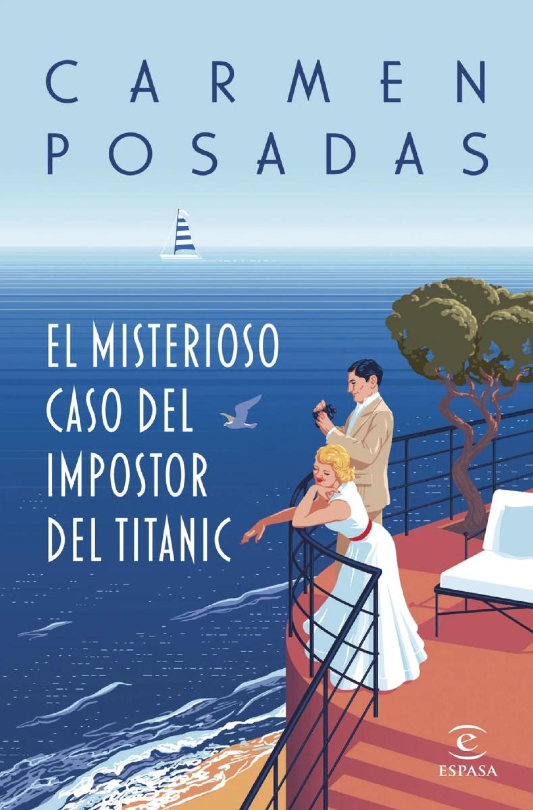 Portada de 'El misterioso caso del impostor del Titanic', de Carmen Posadas