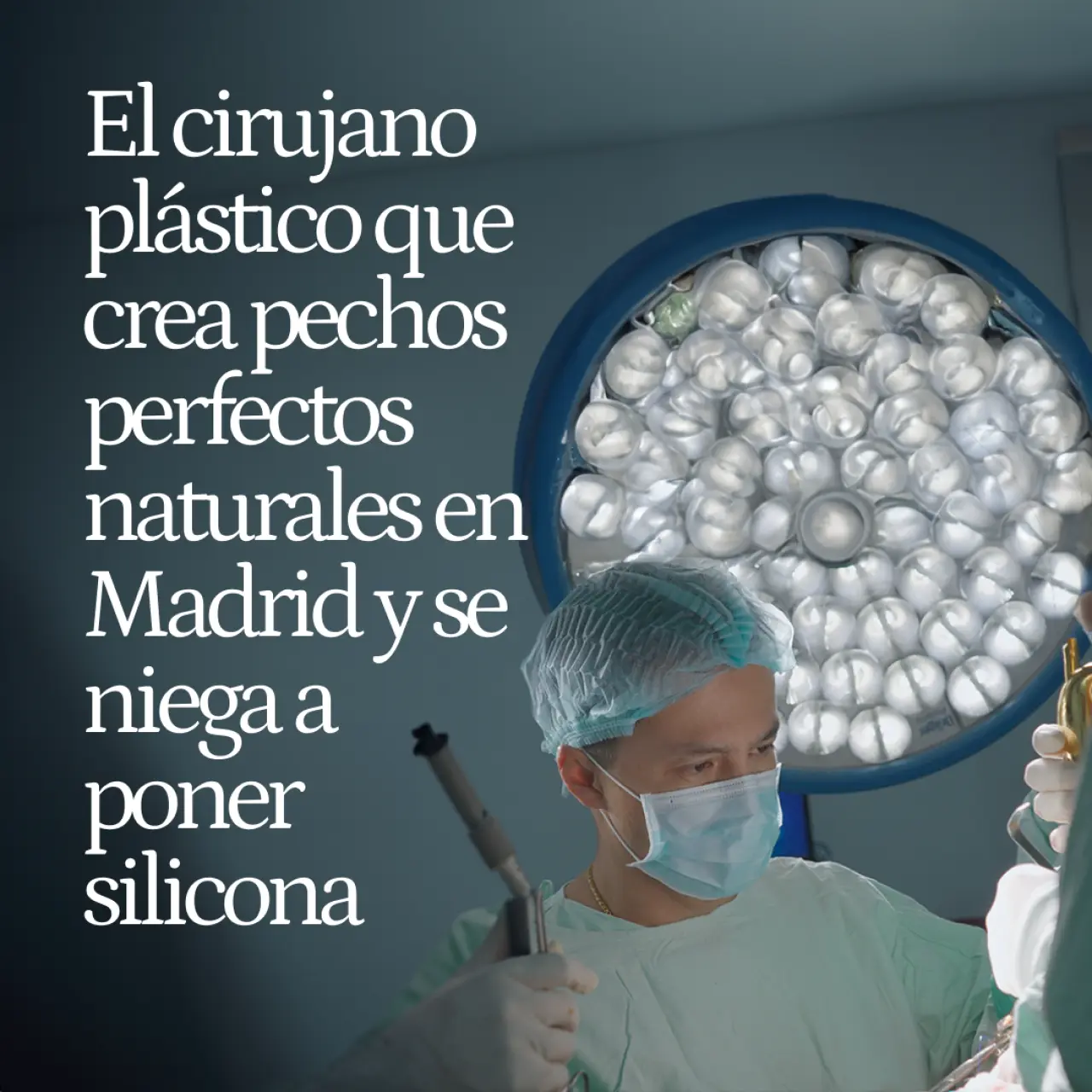 Alan González, el cirujano plástico que crea pechos perfectos naturales en Madrid y se niega a poner silicona