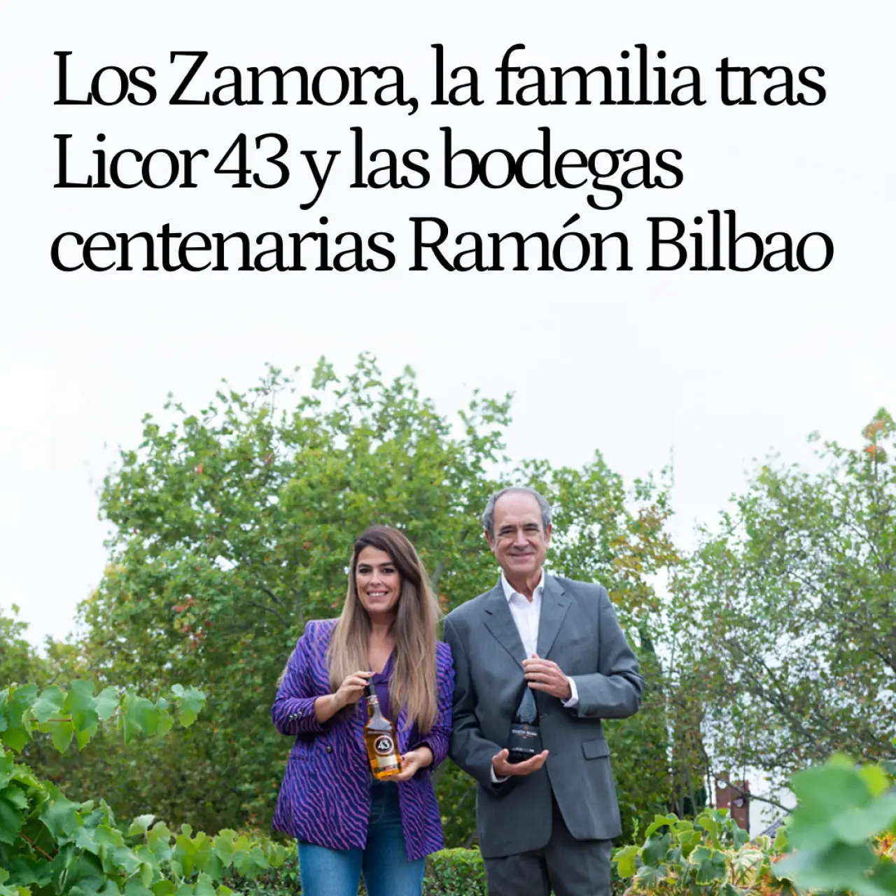 Los Zamora, la familia tras Licor 43 y las bodegas centenarias Ramón Bilbao: su grupo factura 268 millones