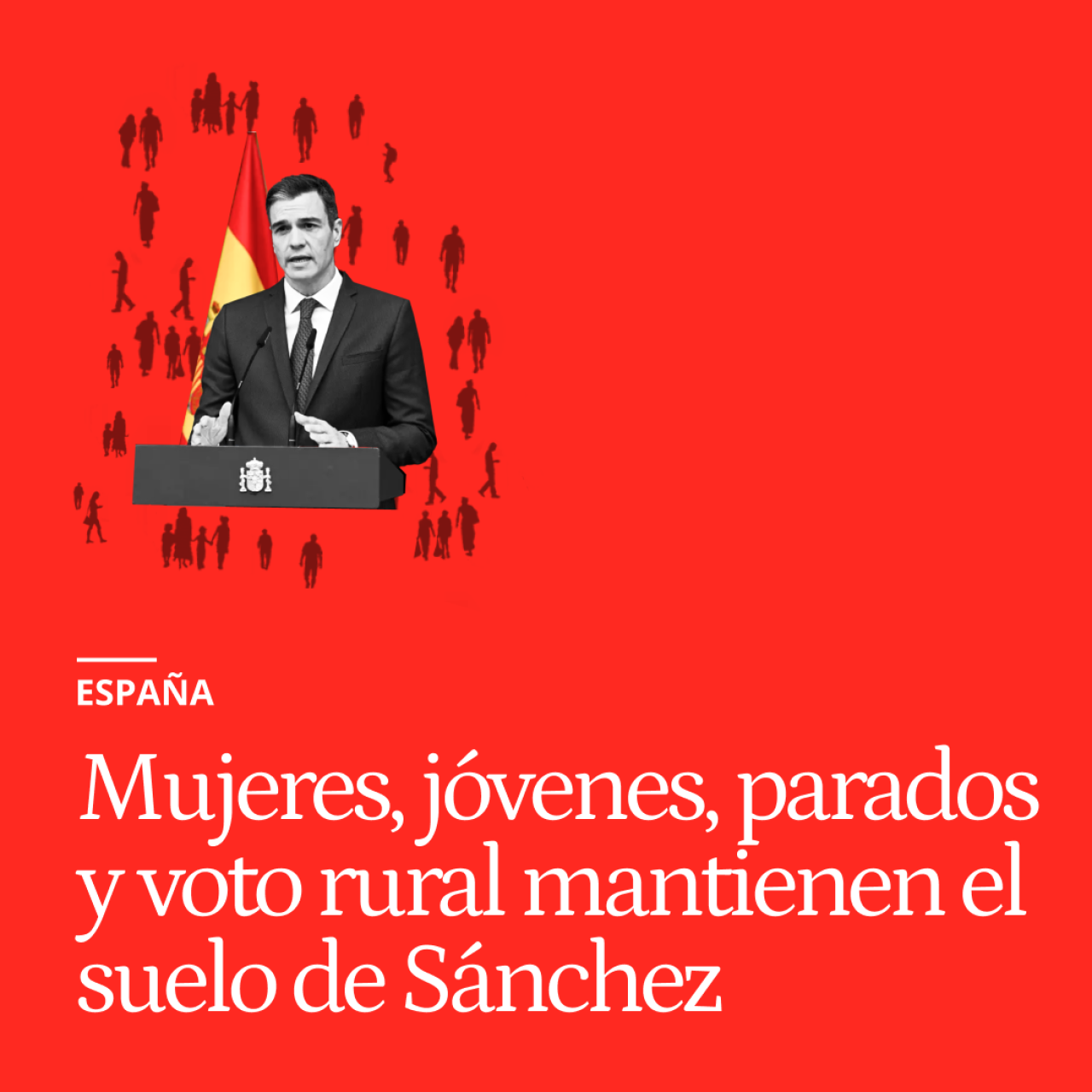 Mujeres, jóvenes, parados y voto rural mantienen el suelo de Sánchez con más del 28% de intención de voto