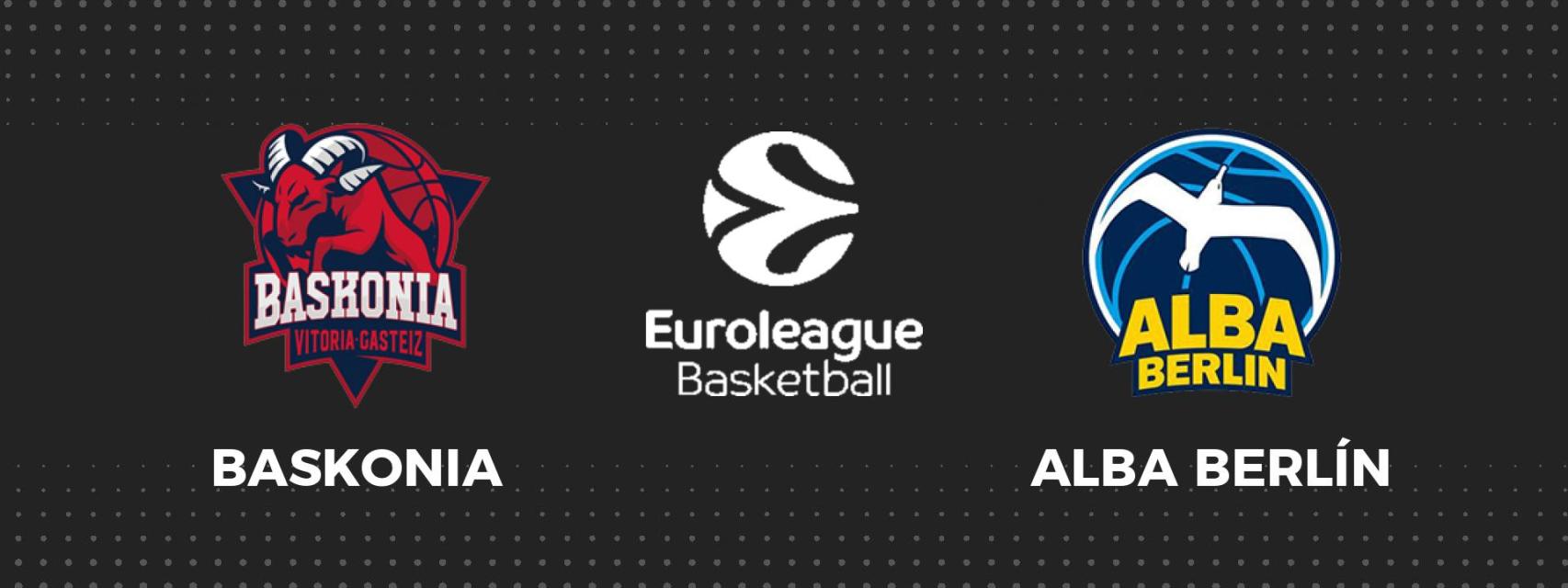 Baskonia - Alba Berlin, Euroliga de baloncesto en directo