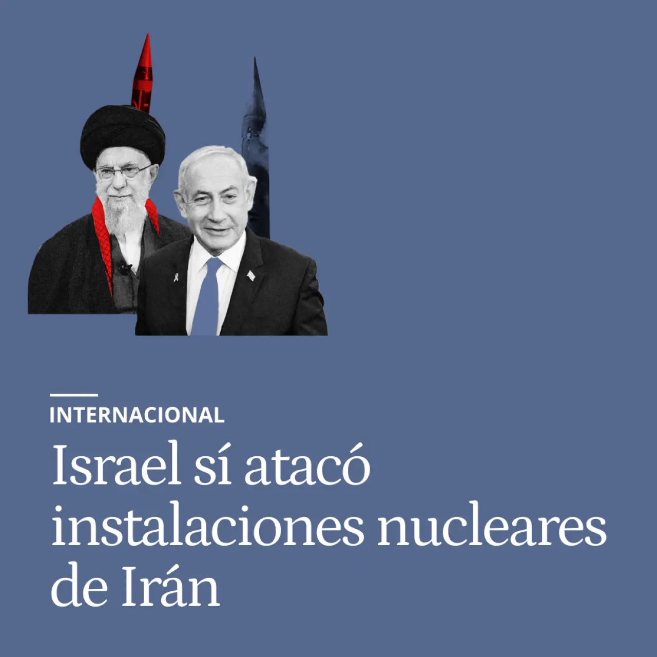 Israel sí atacó instalaciones nucleares de Irán: imágenes satélite muestran varios edificios destruidos