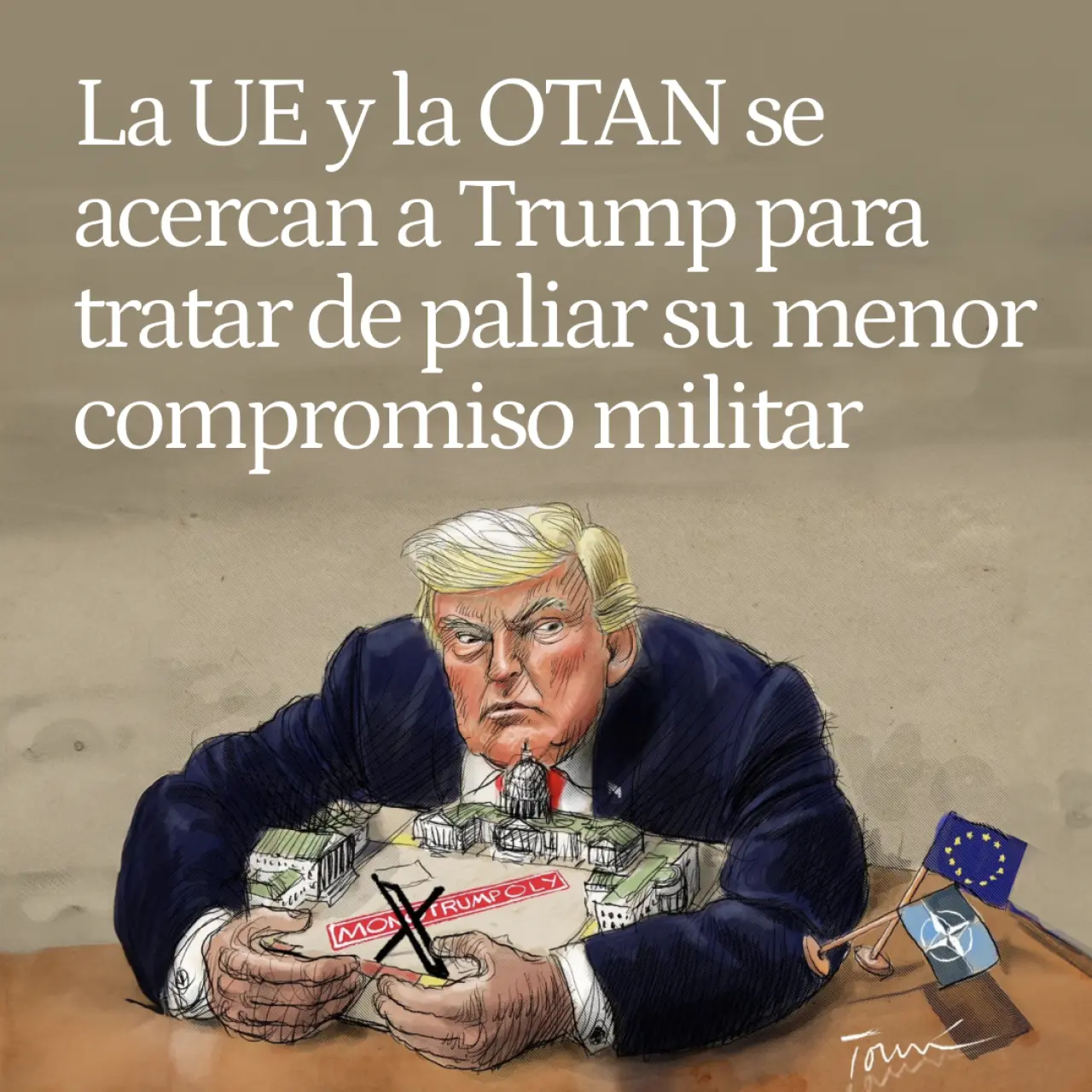 La UE y la OTAN se acercan a Trump para tratar de paliar el efecto de sus aranceles y de su menor compromiso militar