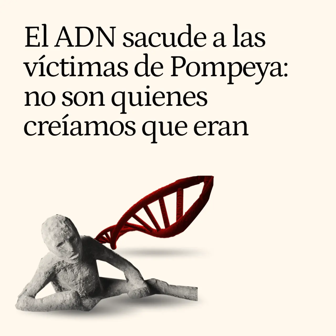 El ADN sacude la historia de Pompeya: las víctimas del Vesubio no son quienes creíamos que eran