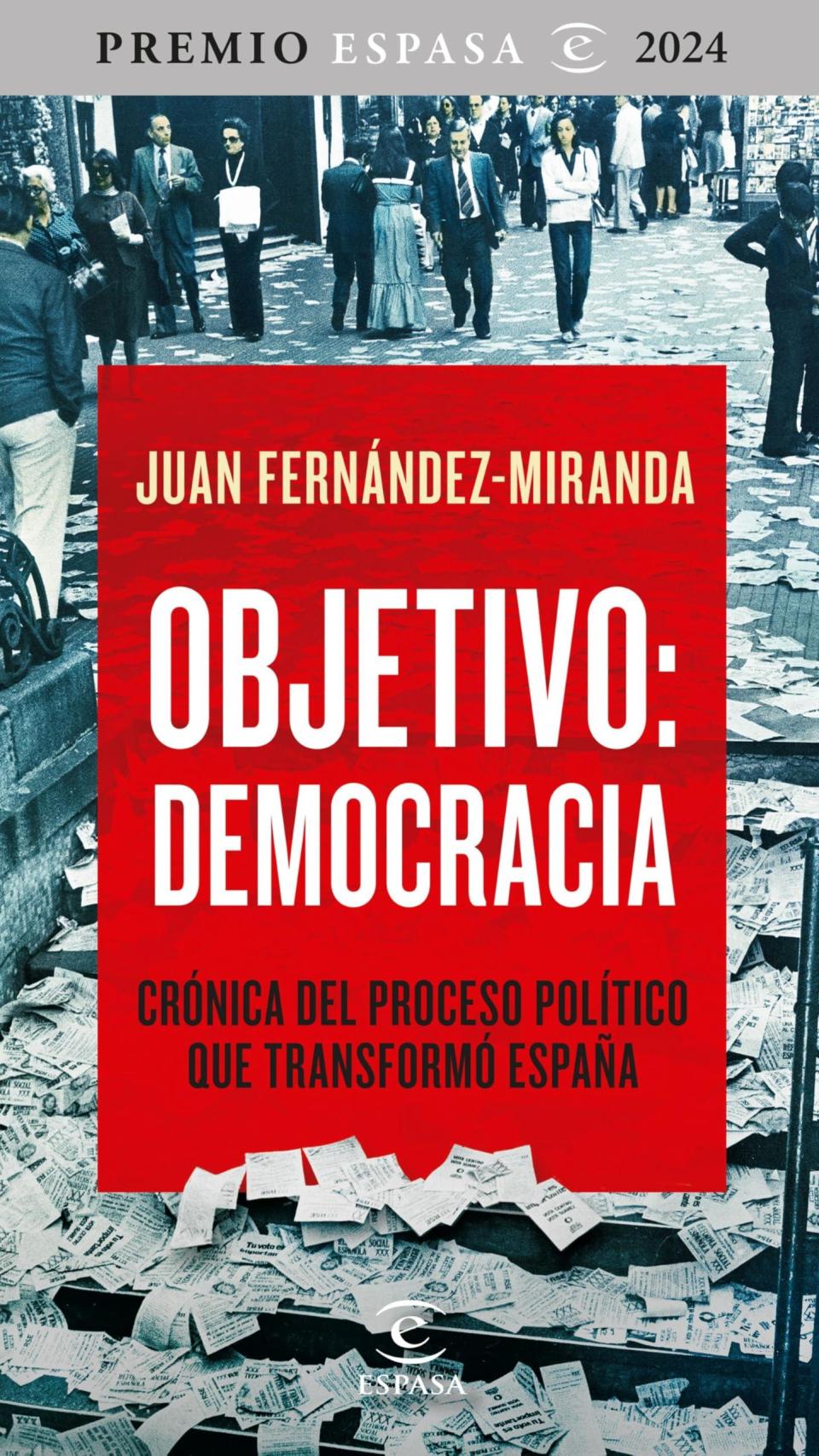 'Objetivo: democracia', de Juan Fernández-Miranda