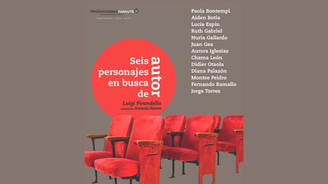 El Español de Aragón y el Teatro Principal de Zaragoza te invitan a ver 'Seis personajes en busca de un autor'