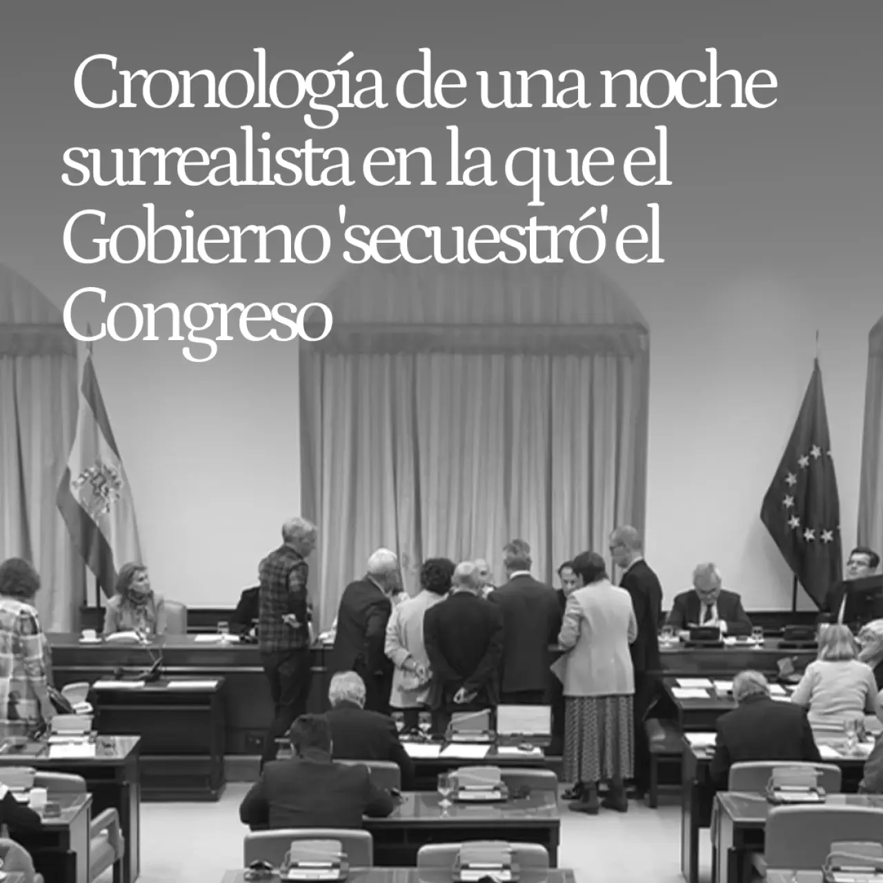 Cronología de una noche surrealista en la que el Gobierno 'secuestró' el Congreso hasta que le salieron las cuentas