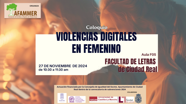 Cartel anunciador del coloquio Violencias Digitales en Femenino organizado por AFAMMER en Ciudad Real