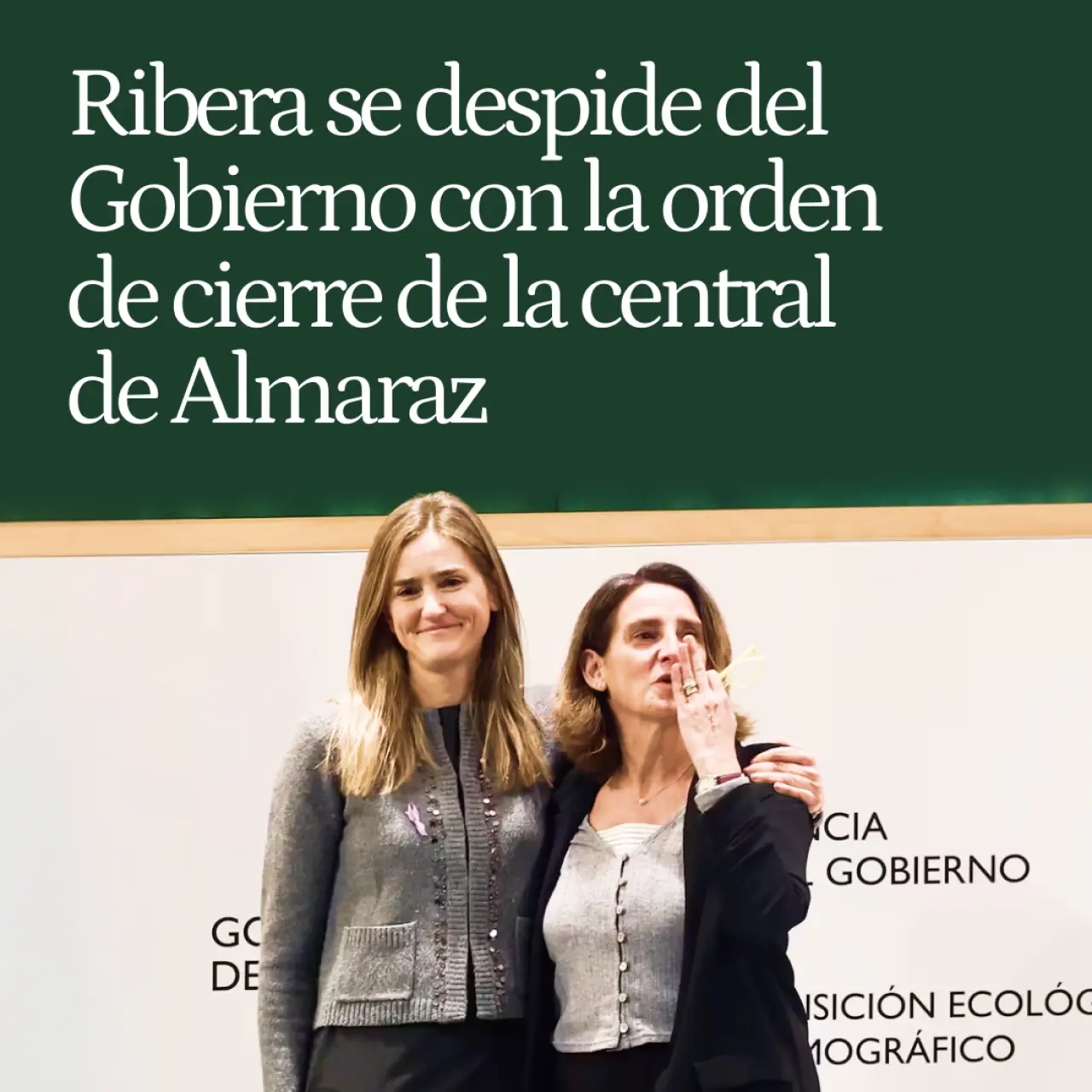 Teresa Ribera se despide del Gobierno de España emitiendo la orden de cierre de la central nuclear de Almaraz