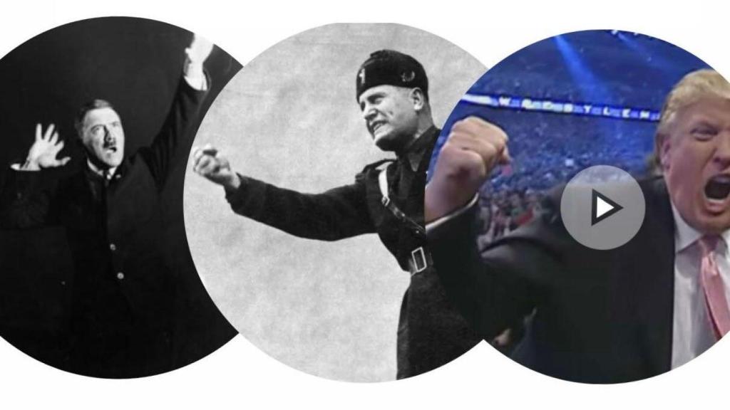 Hitler en Viena, Mussolini en Roma, Trump en un espectáculo de pressing catch.