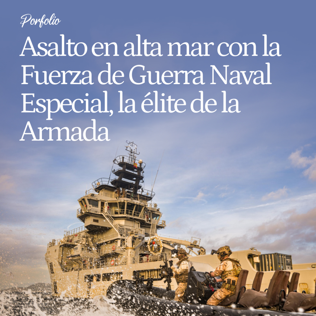 Asalto en alta mar con la Fuerza de Guerra Naval Especial, la élite de la Armada que caza piratas en el Índico: "Salvamos rehenes y detenemos terroristas"