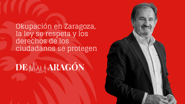 Okupación en Zaragoza, la ley se respeta y los derechos de los ciudadanos se protegen