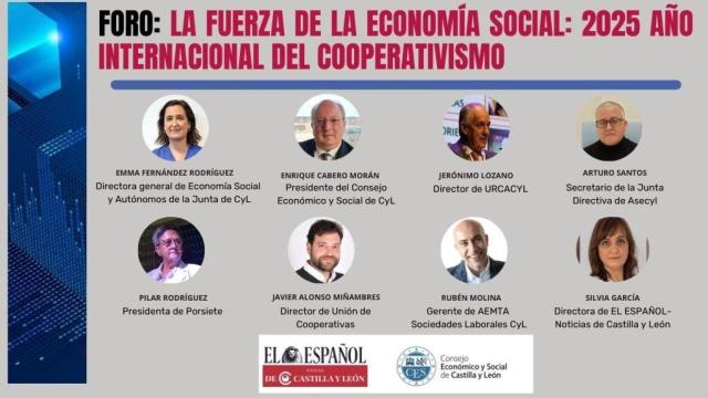 EL ESPAÑOL - Noticias de Castilla y León organiza el foro  'La fuerza de la economía social: 2025 año internacional del cooperativismo'